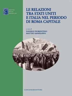 cover image of Le relazioni tra Stati Uniti e Italia nel periodo di Roma capitale